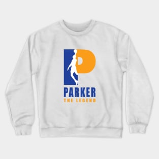 Parker Custom Player Basketball Your Name The Legend Crewneck Sweatshirt